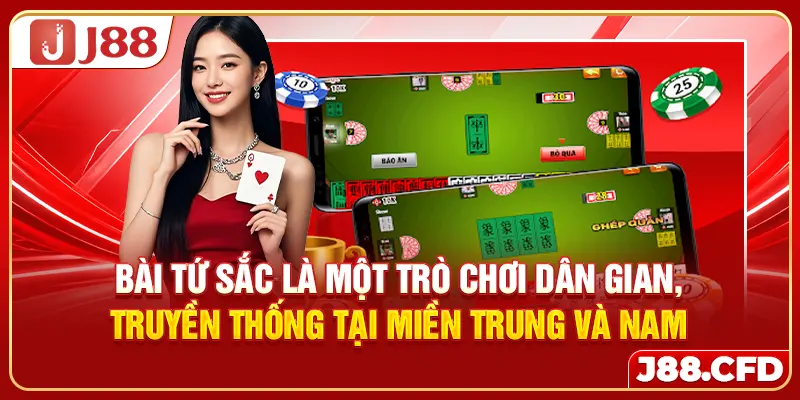 Bài tứ sắc là một trò chơi dân gian, truyền thống tại miền Trung và Nam