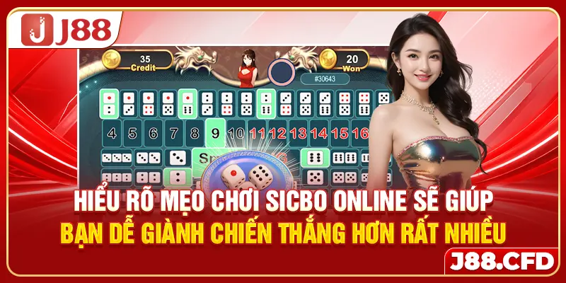 Hiểu rõ mẹo chơi sicbo online sẽ giúp bạn dễ giành chiến thắng hơn rất nhiều