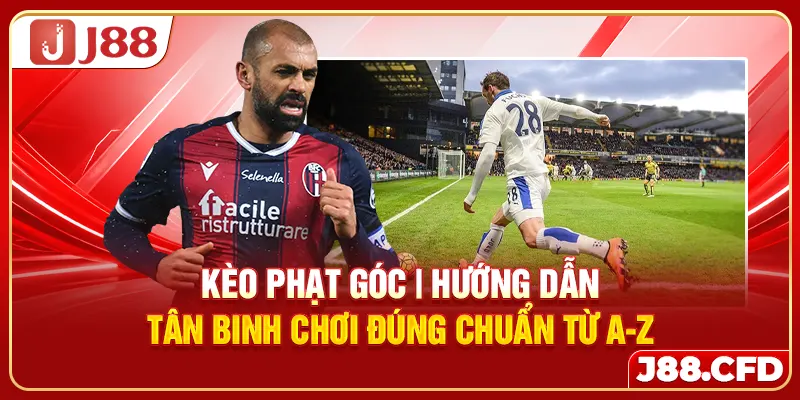 keo-phat-goc-huong-dan-tan-binh-choi-dung-chuan-tu-a-z