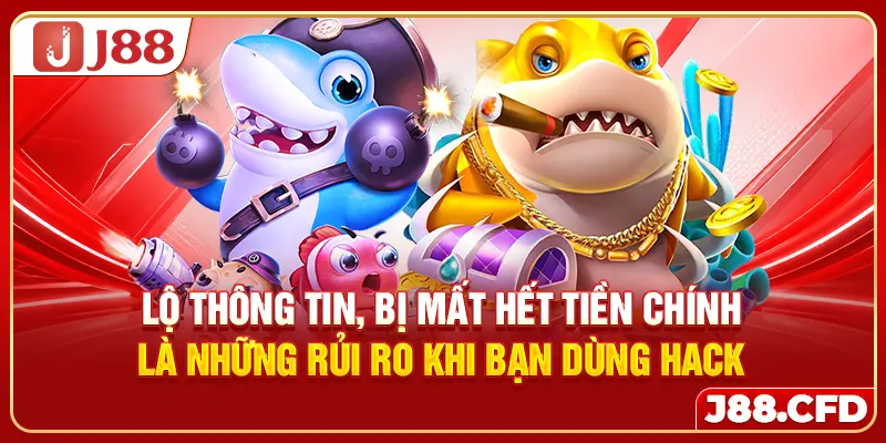 Lộ thông tin, bị mất hết tiền chính là những rủi ro khi bạn dùng hack