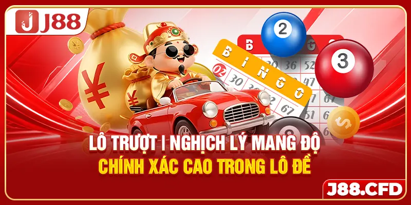 lo-truot-nghich-ly-mang-do-chinh-xac-cao-trong-lo-de