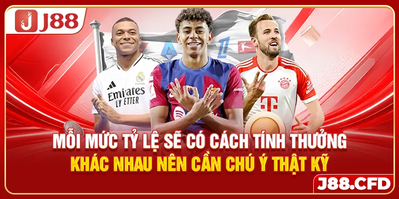 Mỗi mức tỷ lệ sẽ có cách tính thưởng khác nhau nên cần chú ý thật kỹ